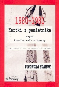 Kartki z pamiętnika czyli kronika walk o ideały zapisana przez zwykłego człowieka - Bombik Eleonora - książka