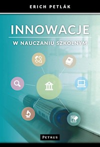 Innowacje w nauczaniu szkolnym - Petlak Erich - książka