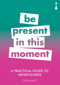 A Practical Guide to Mindfulness - Tessa Watt - ebook
