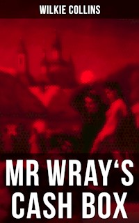 MR WRAY'S CASH BOX - Collins Wilkie - ebook