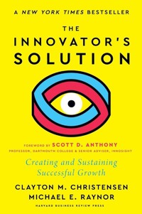 The Innovator's Solution, with a New Foreword - Raynor Michael E., Christensen Clayton M. - książka