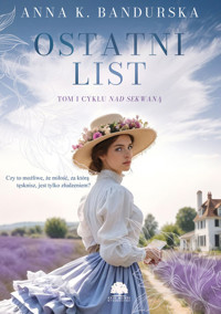 Nad Sekwaną Tom 1 Ostatni list - Bandurska Anna K. - książka