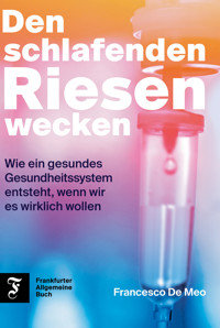 Den schlafenden Riesen wecken - Francesco De Meo - ebook