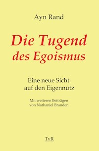 Die Tugend des Egoismus - Rand Ayn - ebook