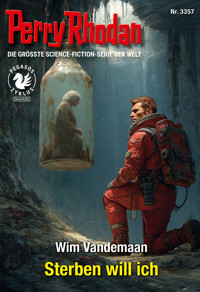 Perry Rhodan 3357: Sterben will ich -  Wim Vandemaan - ebook