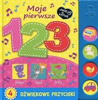 Moje pierwsze 1 2 3 Dźwiękowe przyciski -  - książka