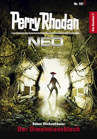 Perry Rhodan Neo 197: Der Dimensionsblock - Ruben Wickenhäuser - ebook