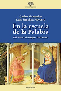 En la escuela de la Palabra - Carlos Granados García - ebook