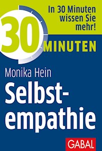 30 Minuten Selbstempathie - Monika Hein - ebook