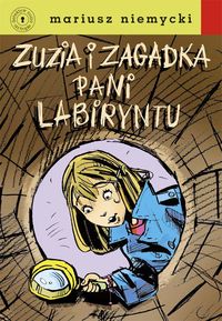 Zuzia i zagadka Pani Labiryntu - Mariusz Niemycki - książka