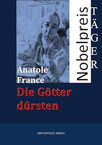 Die Götter dürsten - Anatole France - ebook