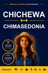 The Language Guide for Travelers - Chichewa to Macedonian - YouGuide - ebook