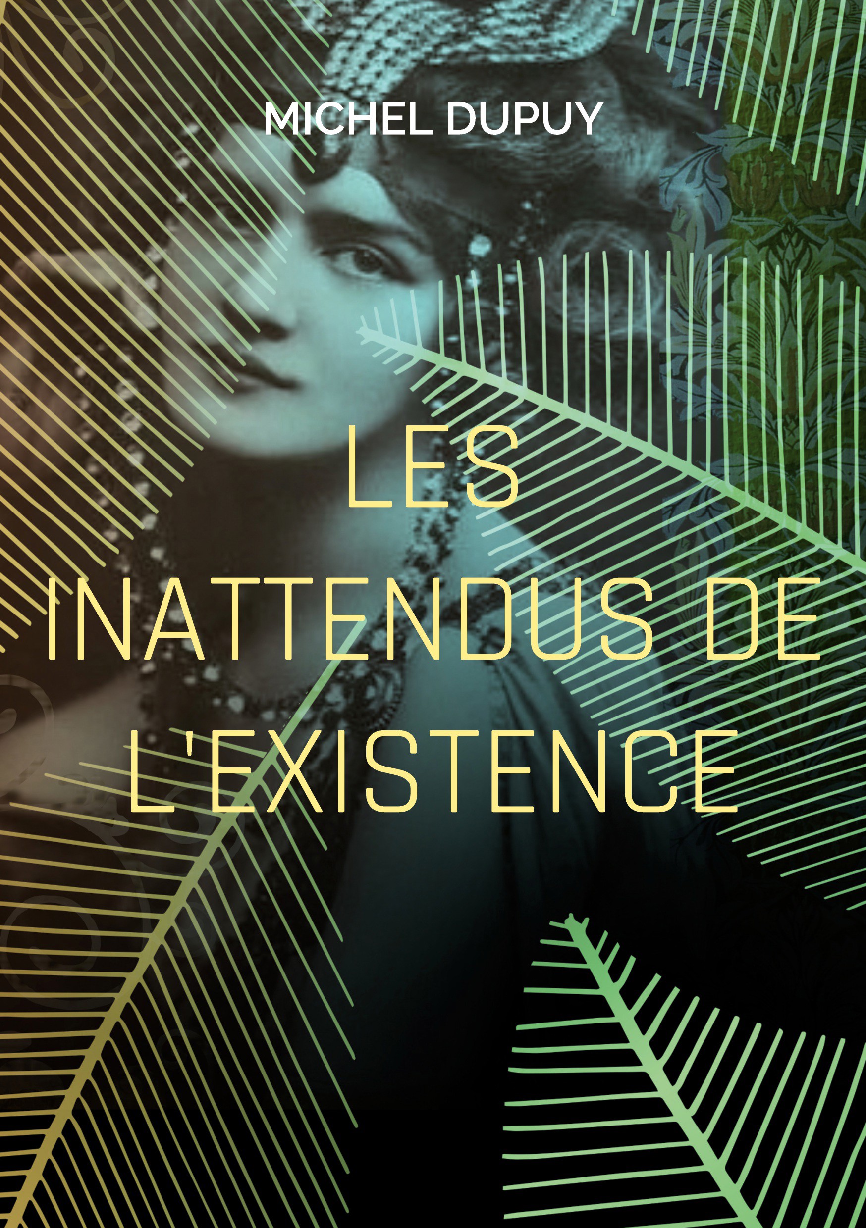 Les inattendus de l'existence