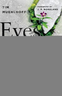 Eyes to See - Tim Muehlhoff - ebook