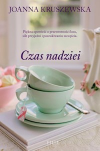 Czas nadziei - Joanna Kruszewska - książka