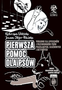 Pierwsza pomoc dla psów - Stojer-Polańska Joanna, Dołębska Katarzyna - książka
