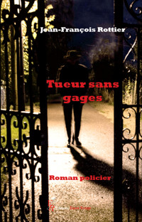 Tueur sans gages - Jean-François Rottier - ebook