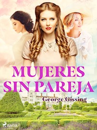 Mujeres sin pareja - George Gissing - ebook