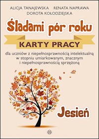 Śladami pór roku Jesień - Tanajewska Alicja, Naprawa Renata, Kołodziejska Dorota - książka