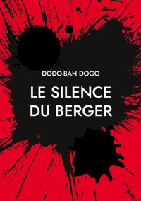 Le silence du berger - Dodo-Bah Dogo - ebook
