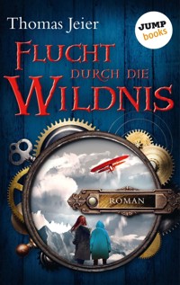 Flucht durch die Wildnis - Thomas Jeier - ebook