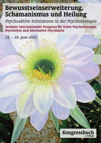 Bewusstseinserweiterung, Schamanismus und Heilung -  - ebook