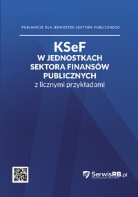 KSEF w jednostkach sektora finansów publicznych z licznymi przykładami - Marta Banach - ebook