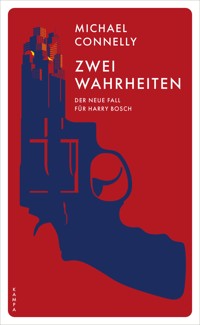 Zwei Wahrheiten - Connelly Michael - ebook