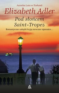 Pod słońcem Saint-Tropez - Elizabeth Adler - ebook + książka