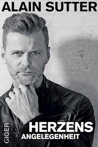 Herzensangelegenheit - Alain Sutter - ebook