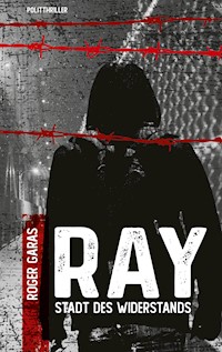 Ray - Roger Garas - ebook