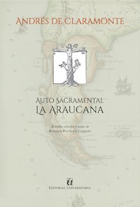 Auto sacramental La Araucana - Andrés De Claramonte - ebook