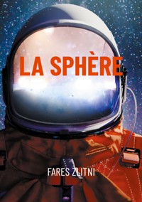 La sphère - Fares Zlitni - ebook