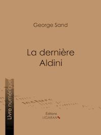 La dernière Aldini - George Sand - ebook