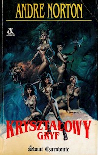 Świat Czarownic. Kryształowy Gryf - Andre Norton - ebook
