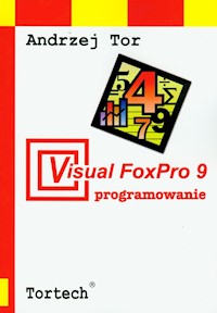 Visual FoxPro 9 programowanie - Tor Andrzej - książka
