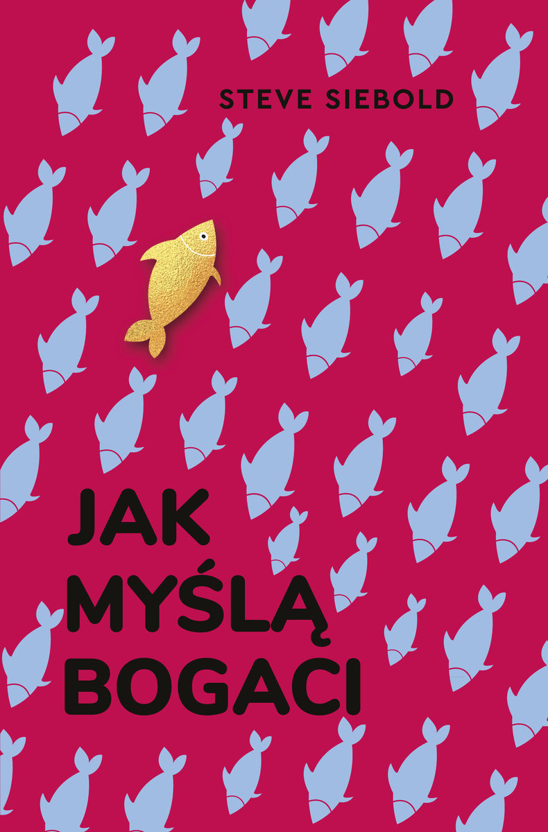 Jak myślą bogaci - Steve Siebold - ebook + audiobook + książka