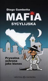 Mafia sycylijska - Gambetta Diego - książka