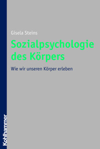 Sozialpsychologie des Körpers - Gisela Steins - ebook