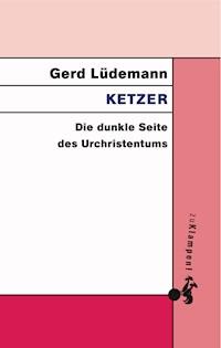 Ketzer - Gerd Lüdemann - ebook