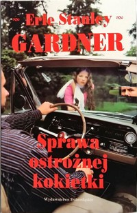 Sprawa ostrożnej kokietki - Erle Stanley Gardner - ebook