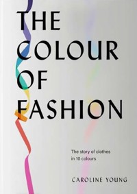 The Colour of Fashion - Young Caroline - książka