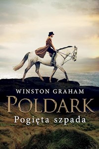Dziedzictwo rodu Poldarków Tom 11 Pogięta szpada - Winston Graham - książka