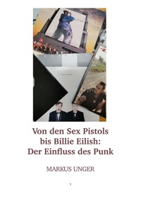 Von den Sex Pistols bis Billie Eilish - Markus Unger - ebook