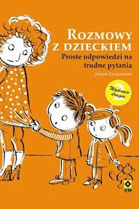 Rozmowy z dzieckiem - Justyna Korzeniewska - ebook + audiobook