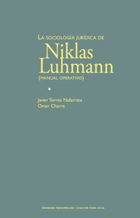 La sociología jurídica de Niklas Luhmann - Javier Torres Nafarrate - ebook