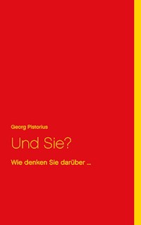 Und Sie? - Georg Pistorius - ebook
