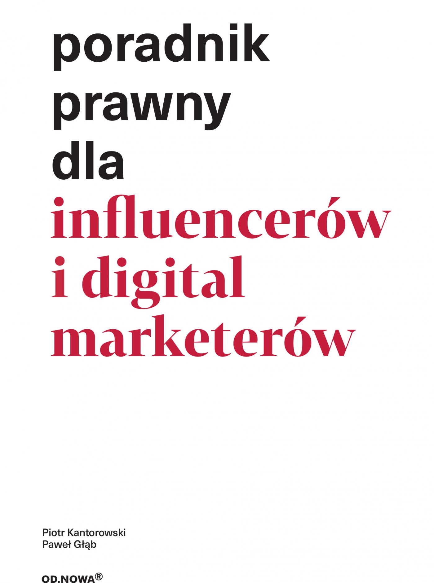 Okładka:Poradnik prawny dla influencerów i digital marketerów 