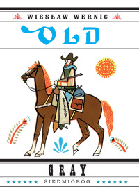 Old Gray - Wiesław Wernic - ebook + książka