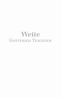 Weite - Gottfried Teichner - ebook